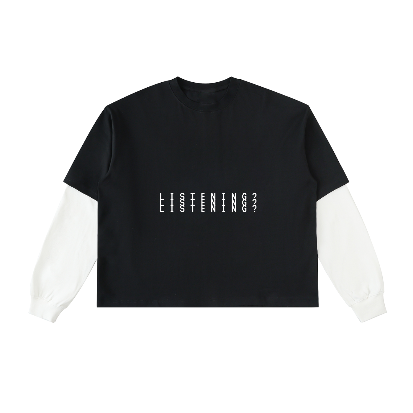 " LISTENING? " Long Sleeve Pullover Tee